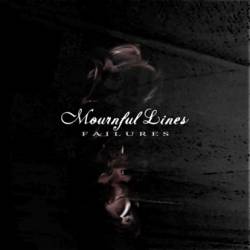 Mournful Lines : Failures